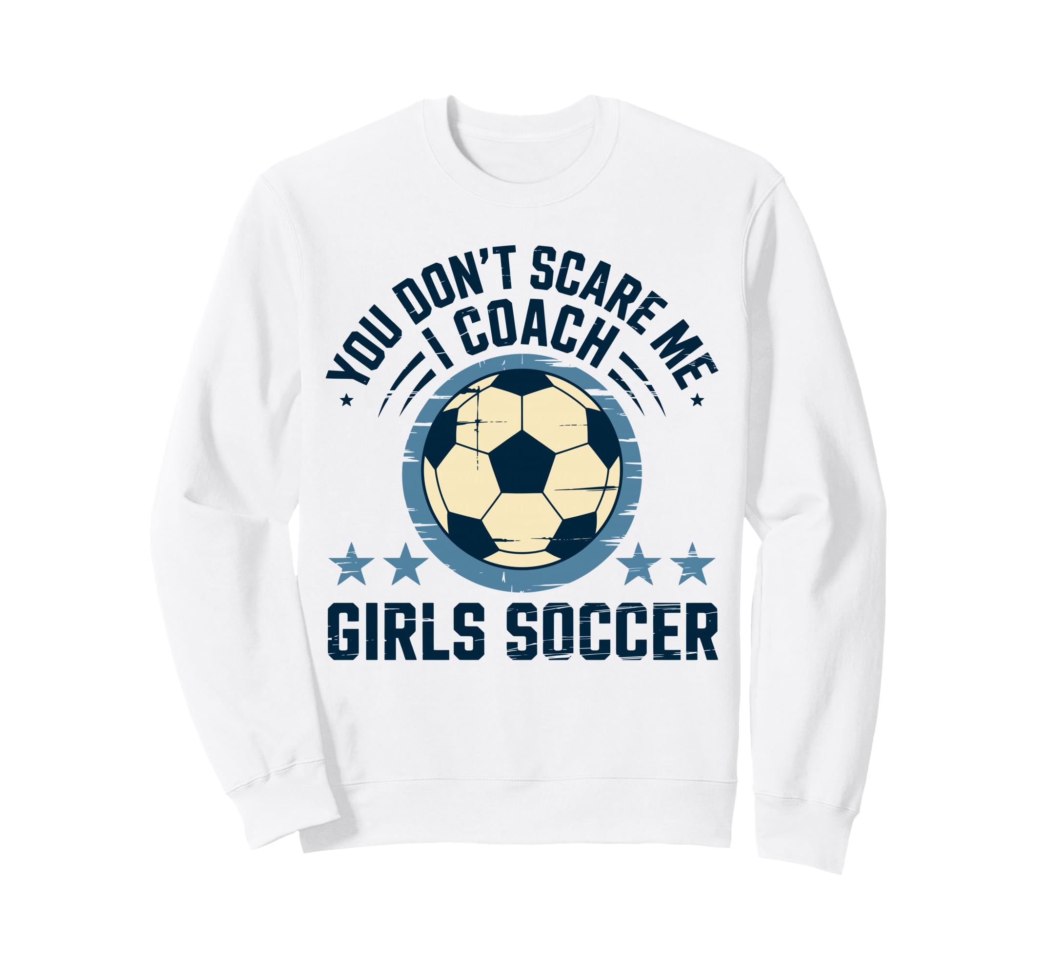 Best Coaches Gift You Dont Scare Sweatshirt - Minimalist Print for Adults - T-Shirt, Sweatshirt, Hoodie