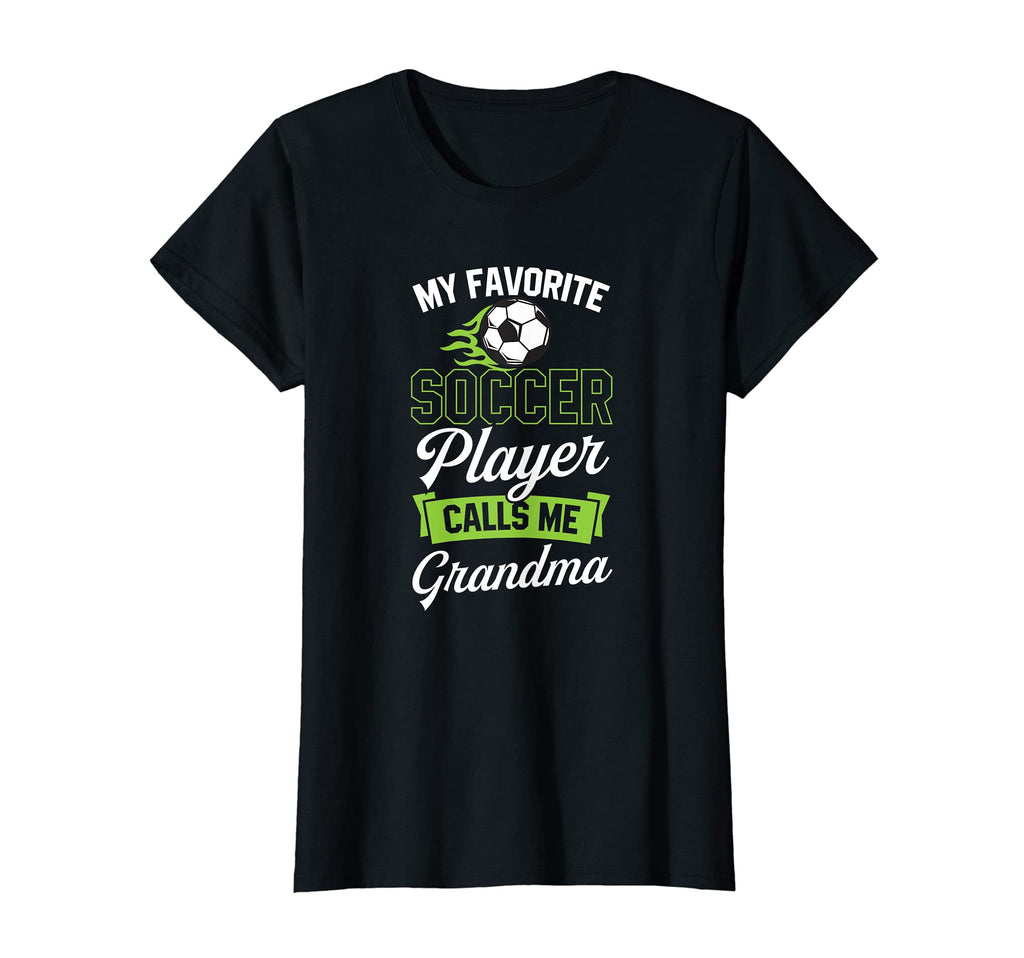Womens My Favorite Soccer Player Calls T-Shirt - Graphic Print Men Women - T-Shirt, Sweatshirt, Hoodie