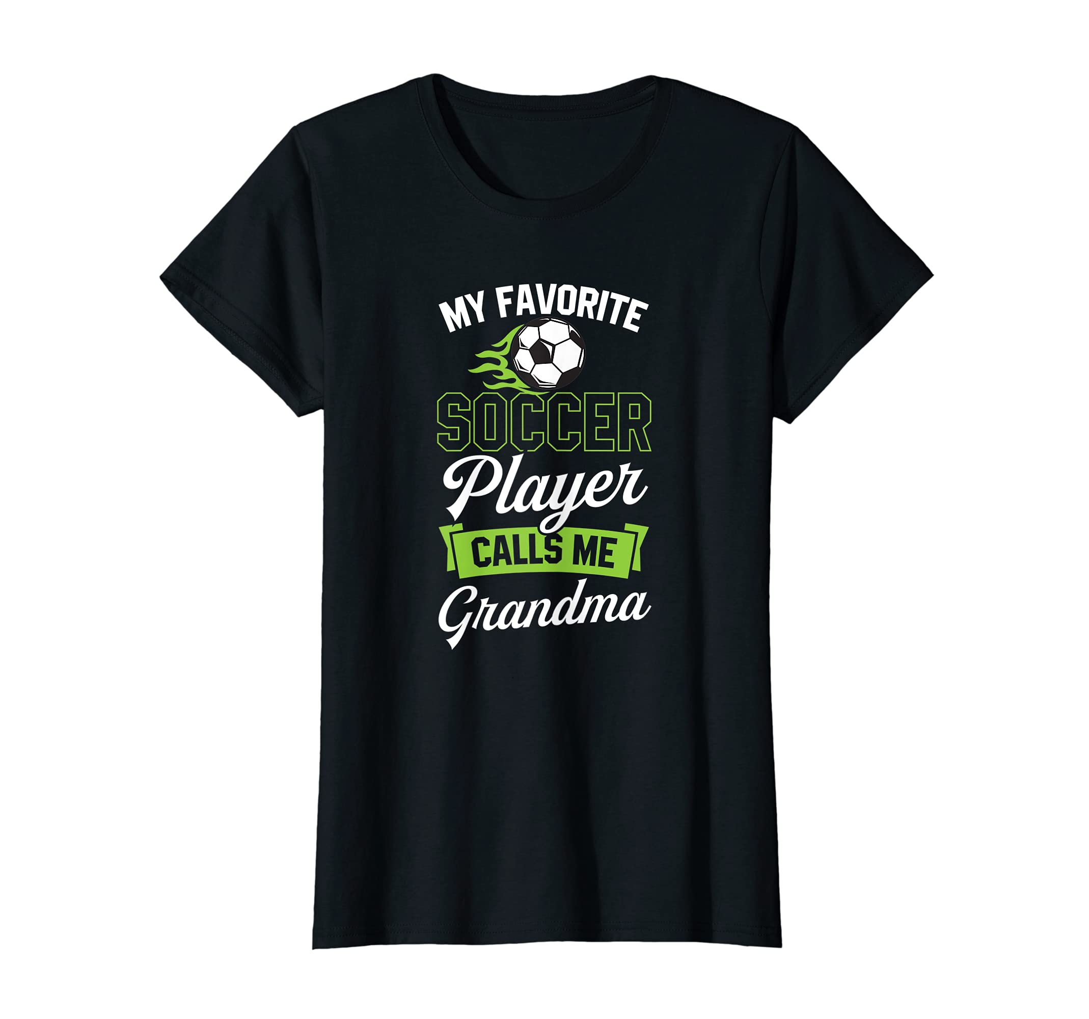 Womens My Favorite Soccer Player Calls T-Shirt - Graphic Print Men Women - T-Shirt, Sweatshirt, Hoodie