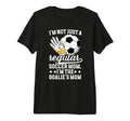 Im Soccer Goalkeeper Mom Soccer Keeper T-Shirt - Aesthetic Graphic Unisex - T-Shirt, Sweatshirt, Hoodie
