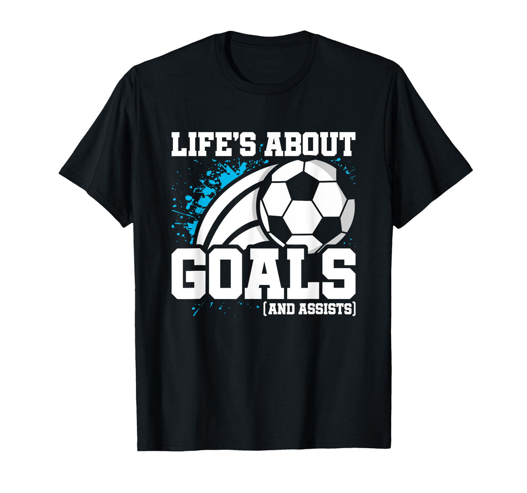 Soccer Player Lifes About Goals T-Shirt - Minimalist Print for Adults - T-Shirt, Sweatshirt, Hoodie