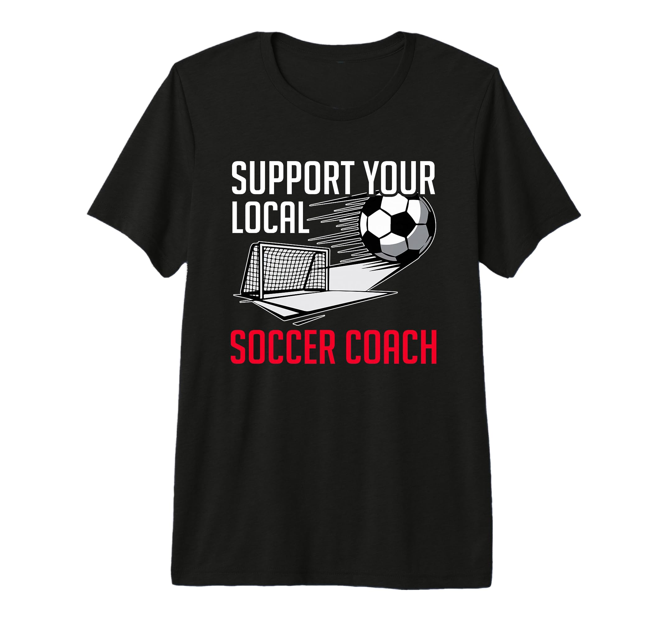 Coaching Soccer Dad Coach Soccer T-Shirt - Casual Everyday Wear Unisex - T-Shirt, Sweatshirt, Hoodie