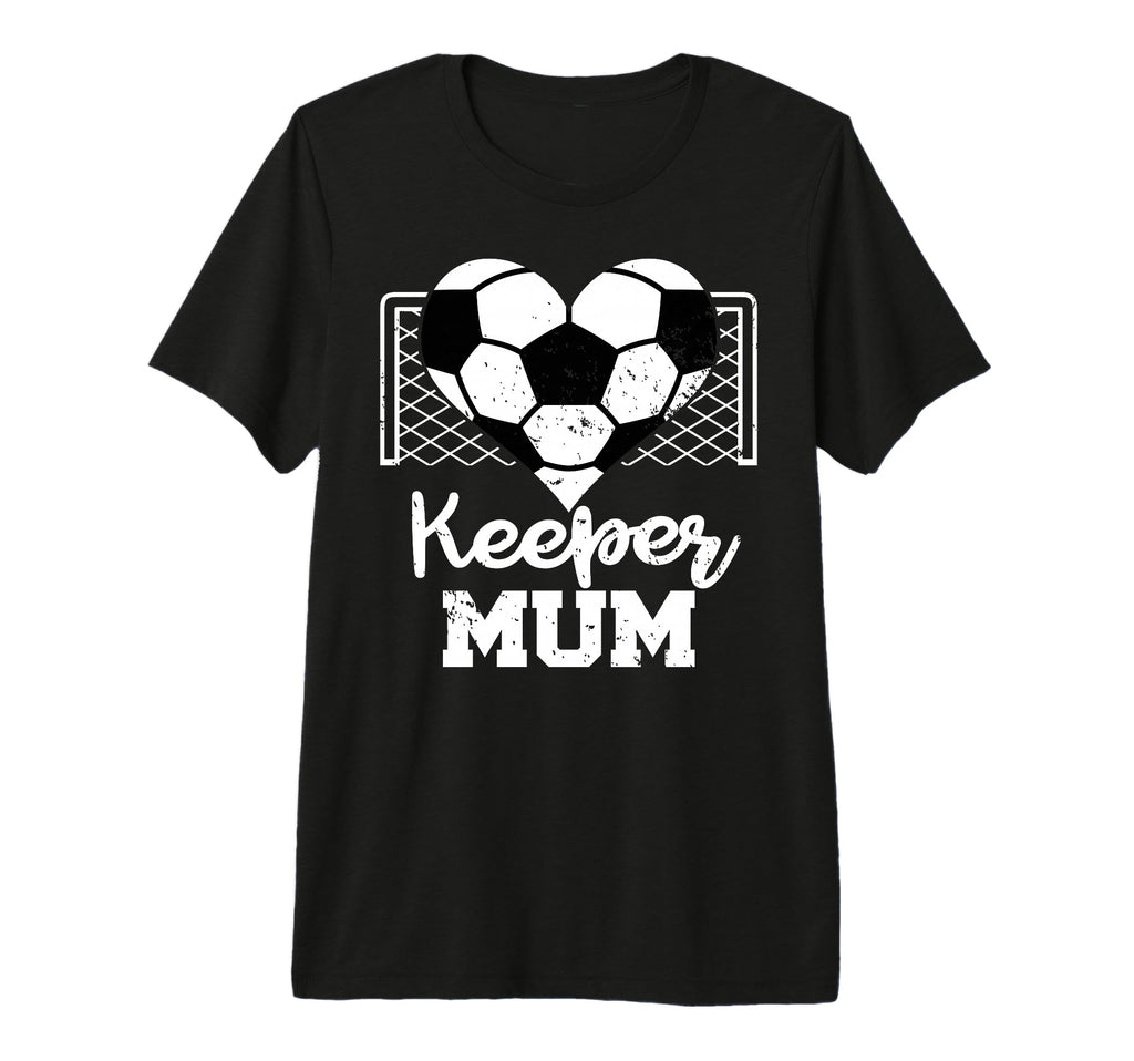 Keeper Mum Funny Soccer Goalkeeper T-Shirt - Custom Art Print for Adults - T-Shirt, Sweatshirt, Hoodie