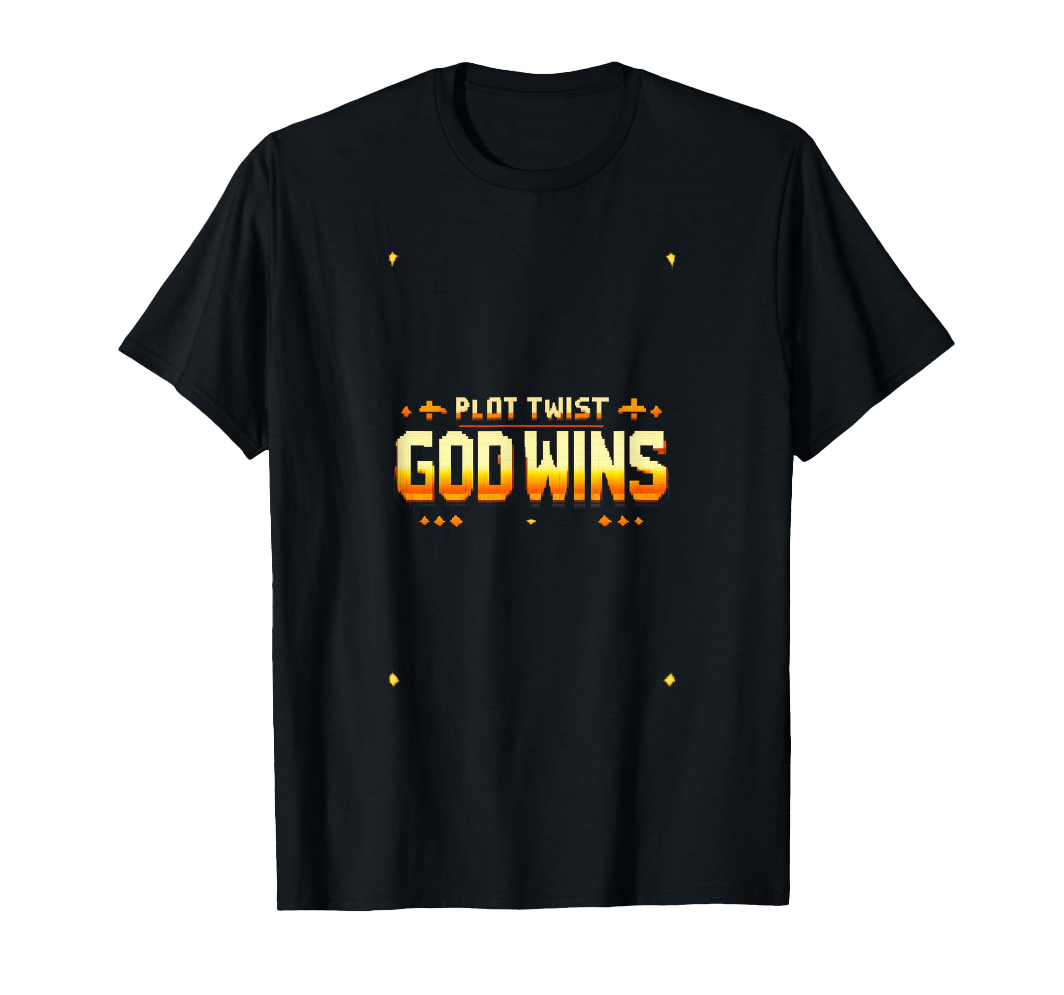 Christian Faith Plot Twist God Wins Pixel T-Shirt - Graphic Print Unisex - T-Shirt, Sweatshirt, Hoodie