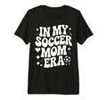 My Soccer Mom Era Proud Soccer Player T-Shirt - Novelty Apparel for Adults - T-Shirt, Sweatshirt, Hoodie