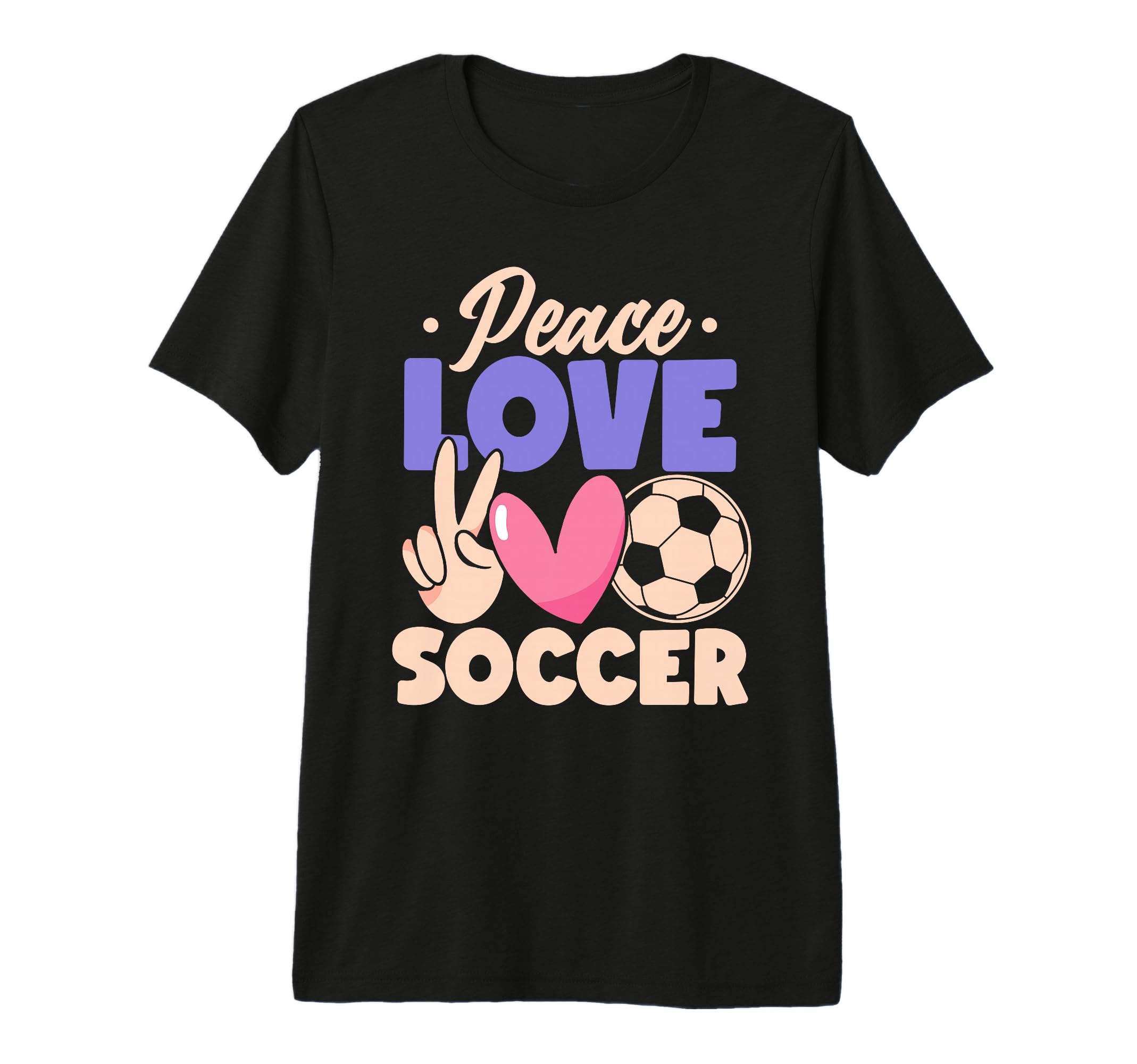 Peace Love Soccer Passionate Players T-Shirt - Custom Art Print Men Women - T-Shirt, Sweatshirt, Hoodie