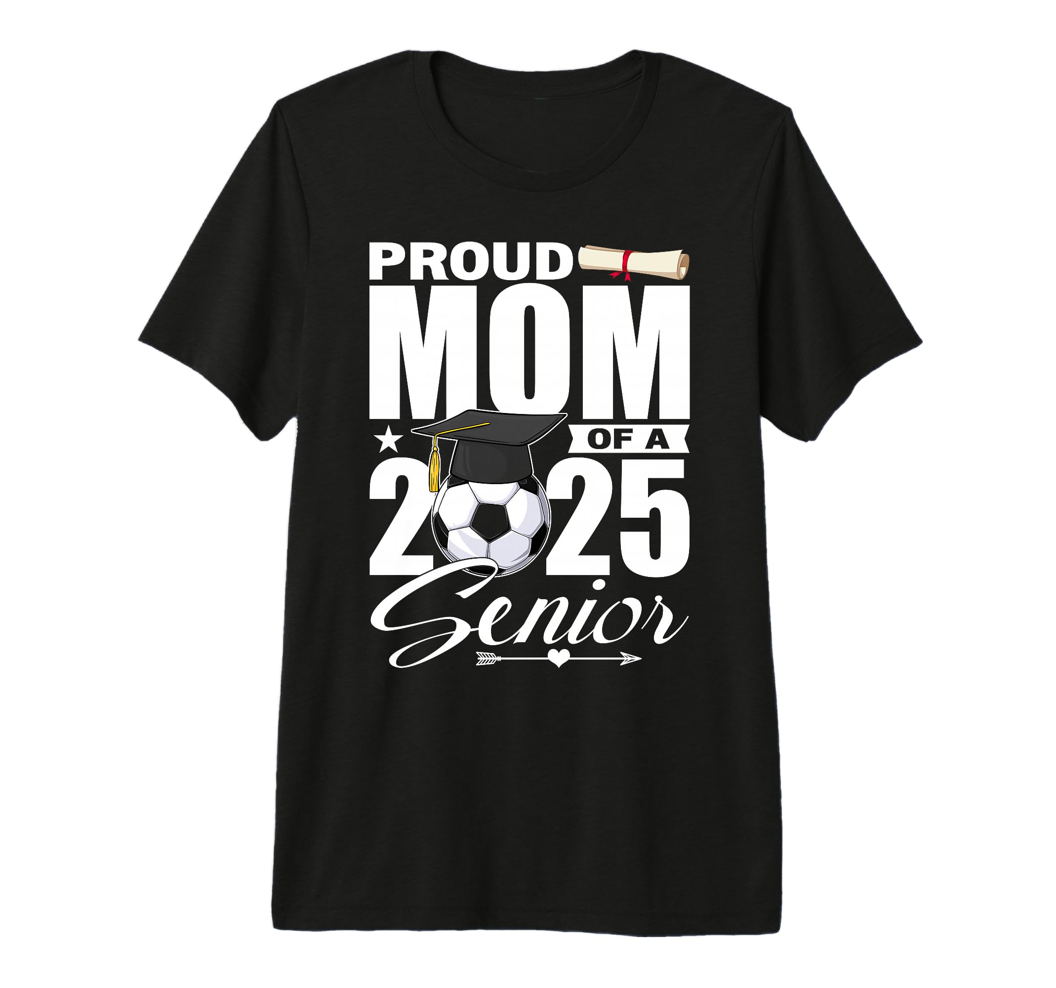 Proud Mom 2025 Senior Soccer Class 2025 T-Shirt - Aesthetic Graphic Unisex - T-Shirt, Sweatshirt, Hoodie