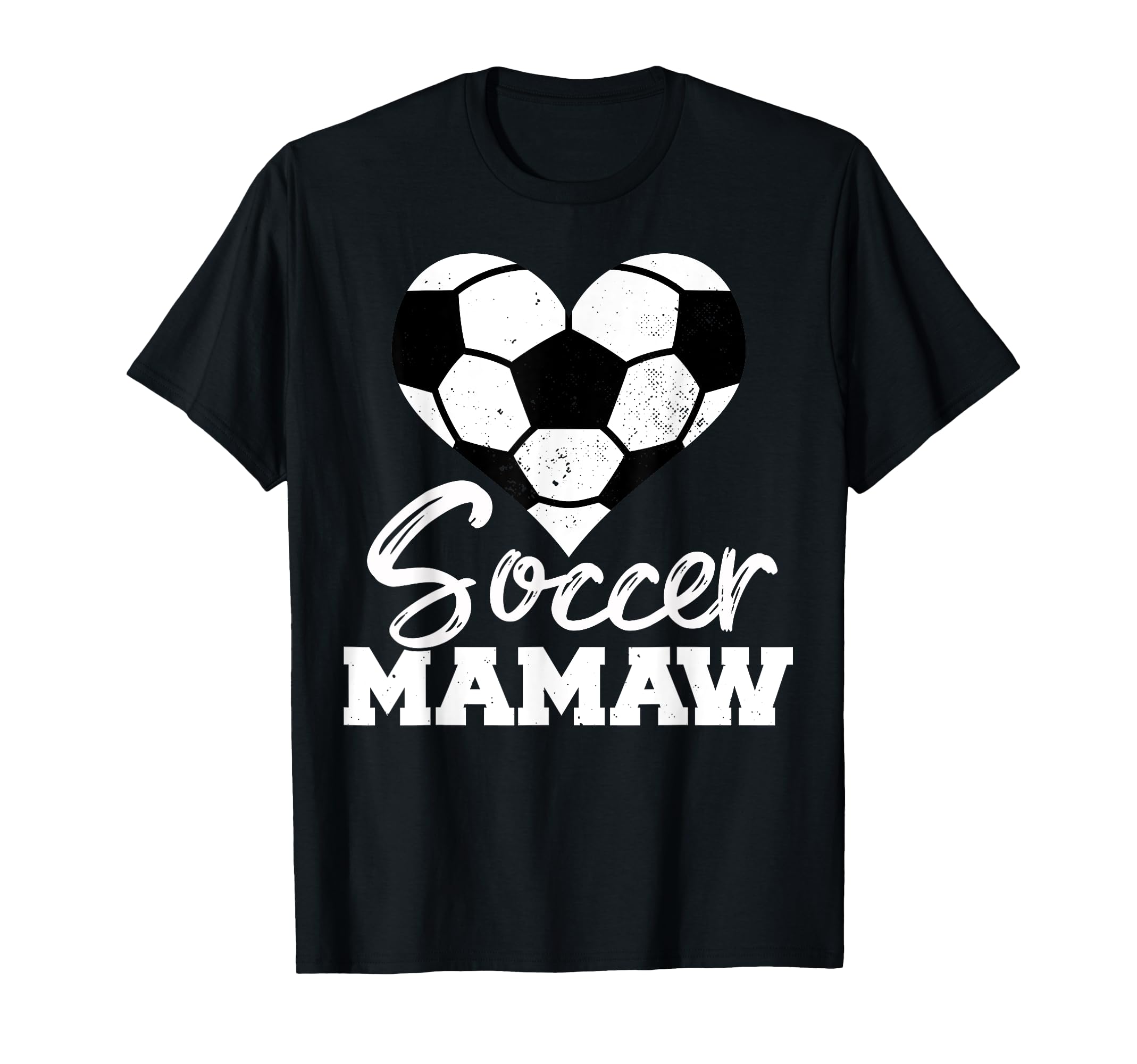 Soccer Mamaw Heart Funny Heartfelt Love T-Shirt - Graphic Print for Adults - T-Shirt, Sweatshirt, Hoodie