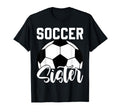 Soccer Sister Matching Family T-Shirt - Fun Novelty Design for Adults - T-Shirt, Sweatshirt, Hoodie