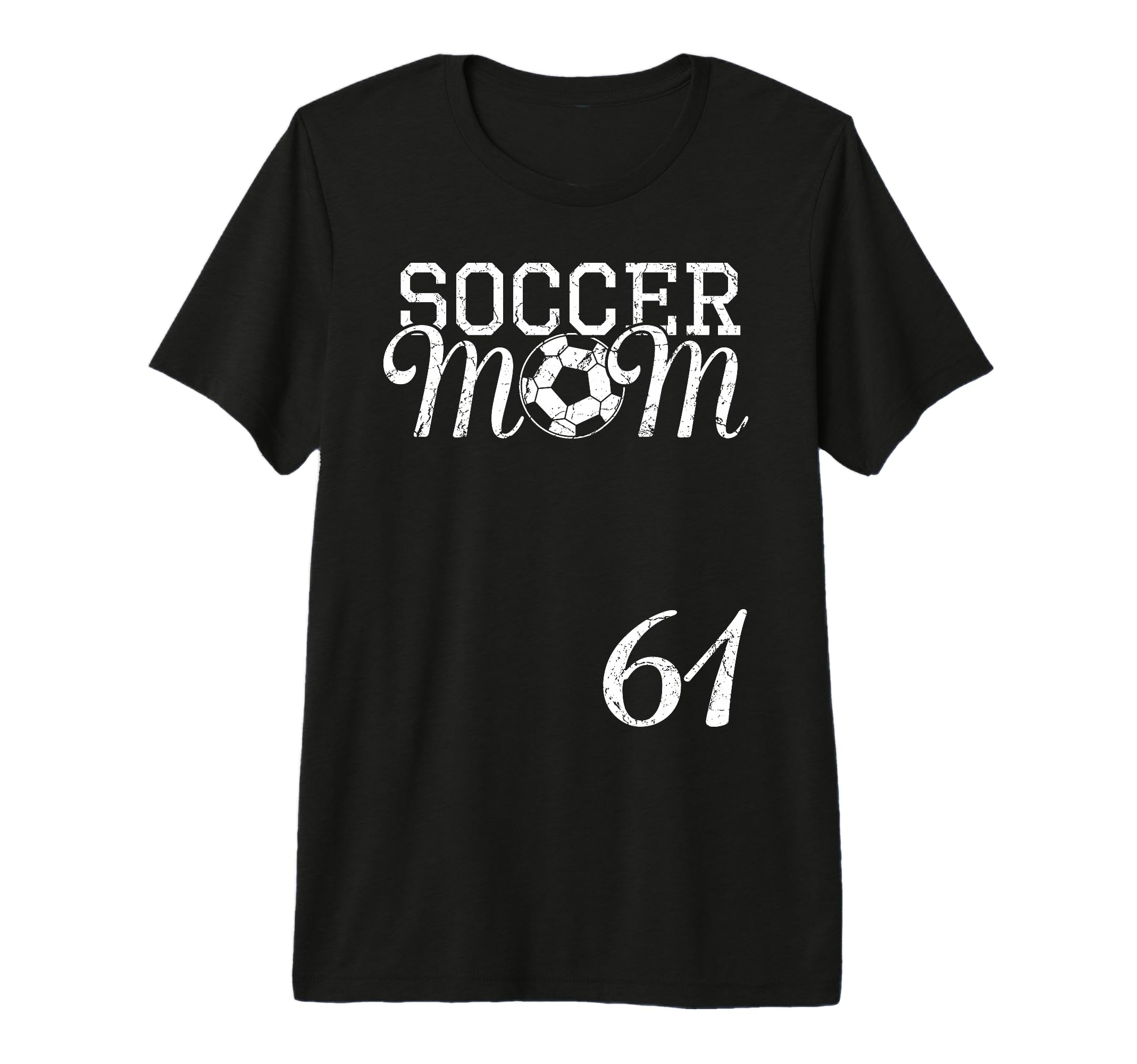 Soccer Mom Jersey Number 61 Favorite T-Shirt - Streetwear Style Unisex - T-Shirt, Sweatshirt, Hoodie