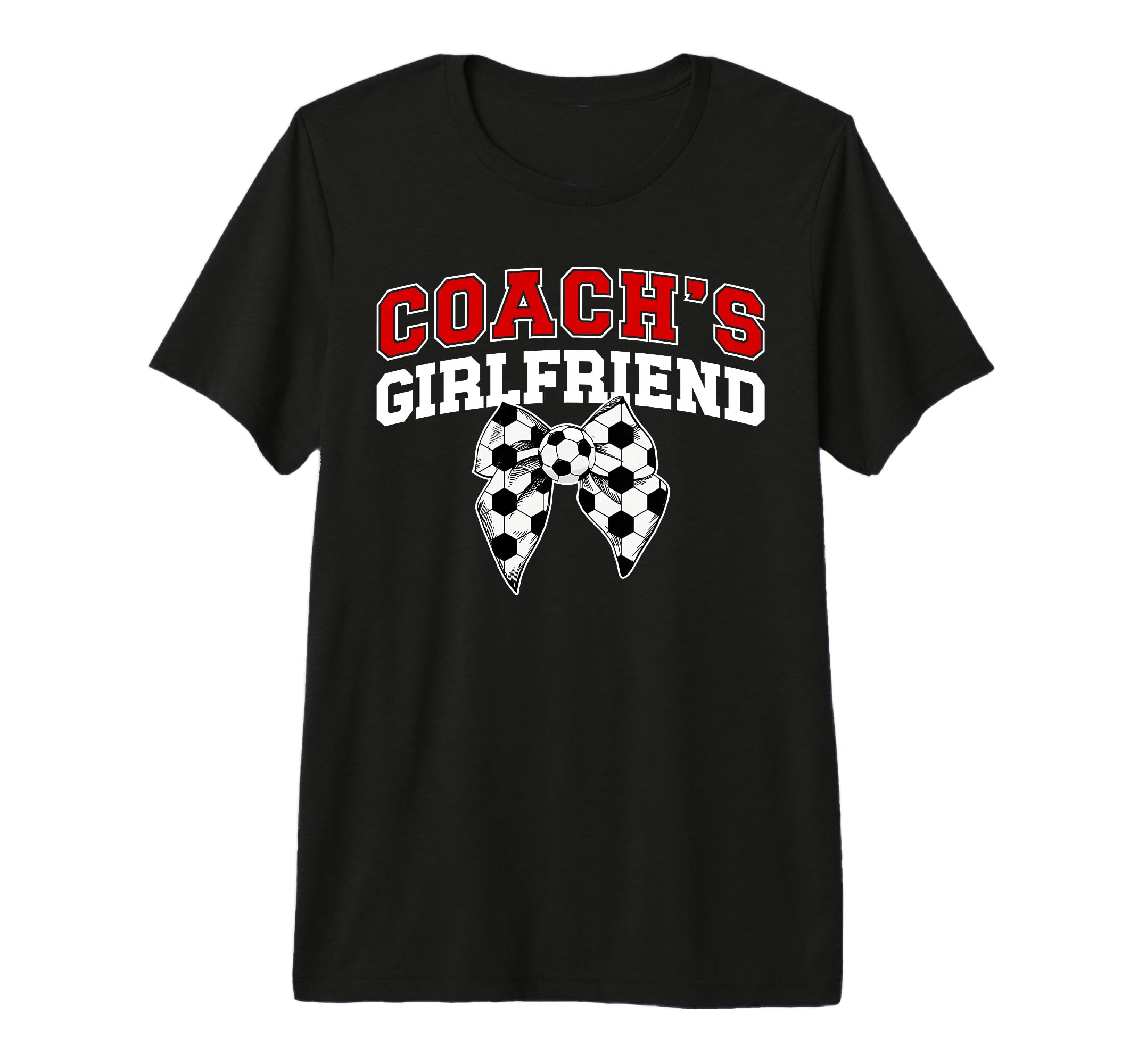 Soccer Coachs Girlfriend Coquette T-Shirt - Fun Novelty Design Unisex - T-Shirt, Sweatshirt, Hoodie