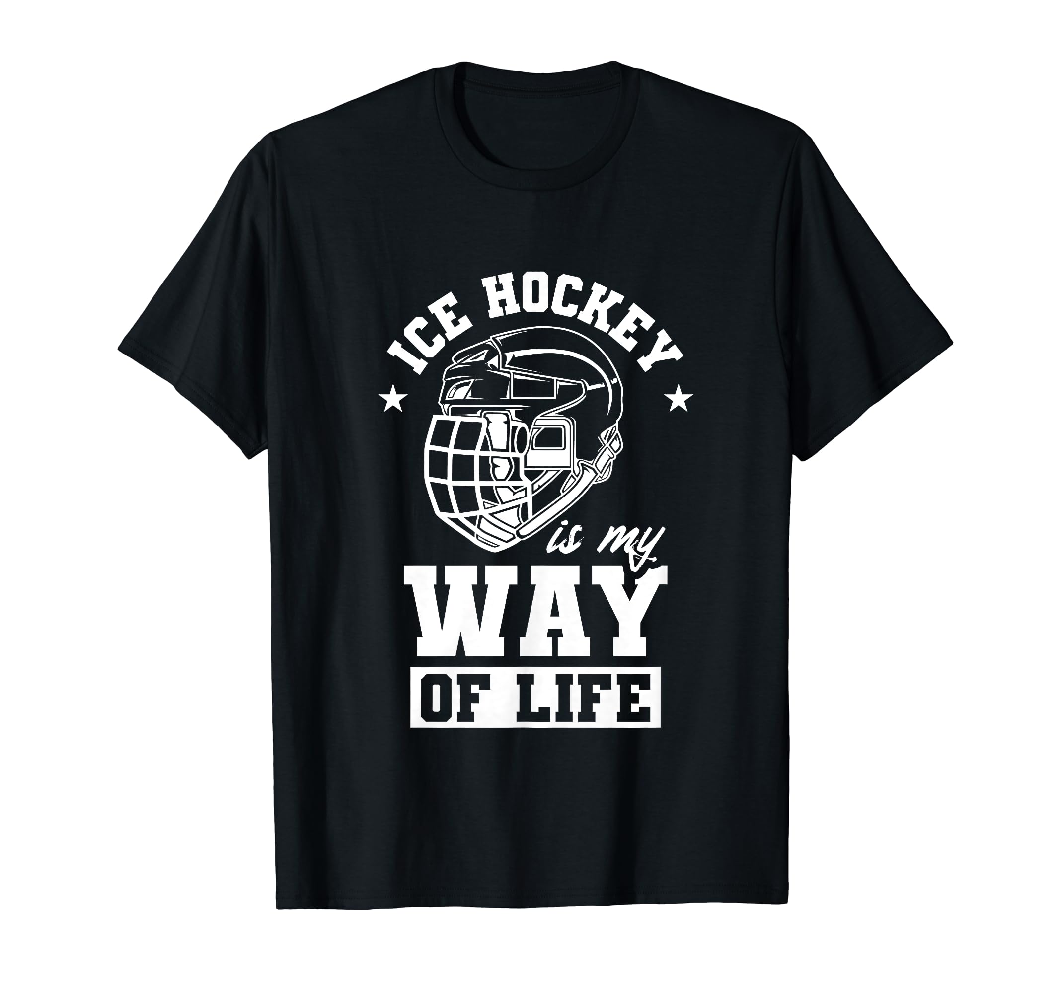 Ice Hockey Is My Way Life Team Puck Lover T-Shirt - Novelty Apparel Unisex - T-Shirt, Sweatshirt, Hoodie