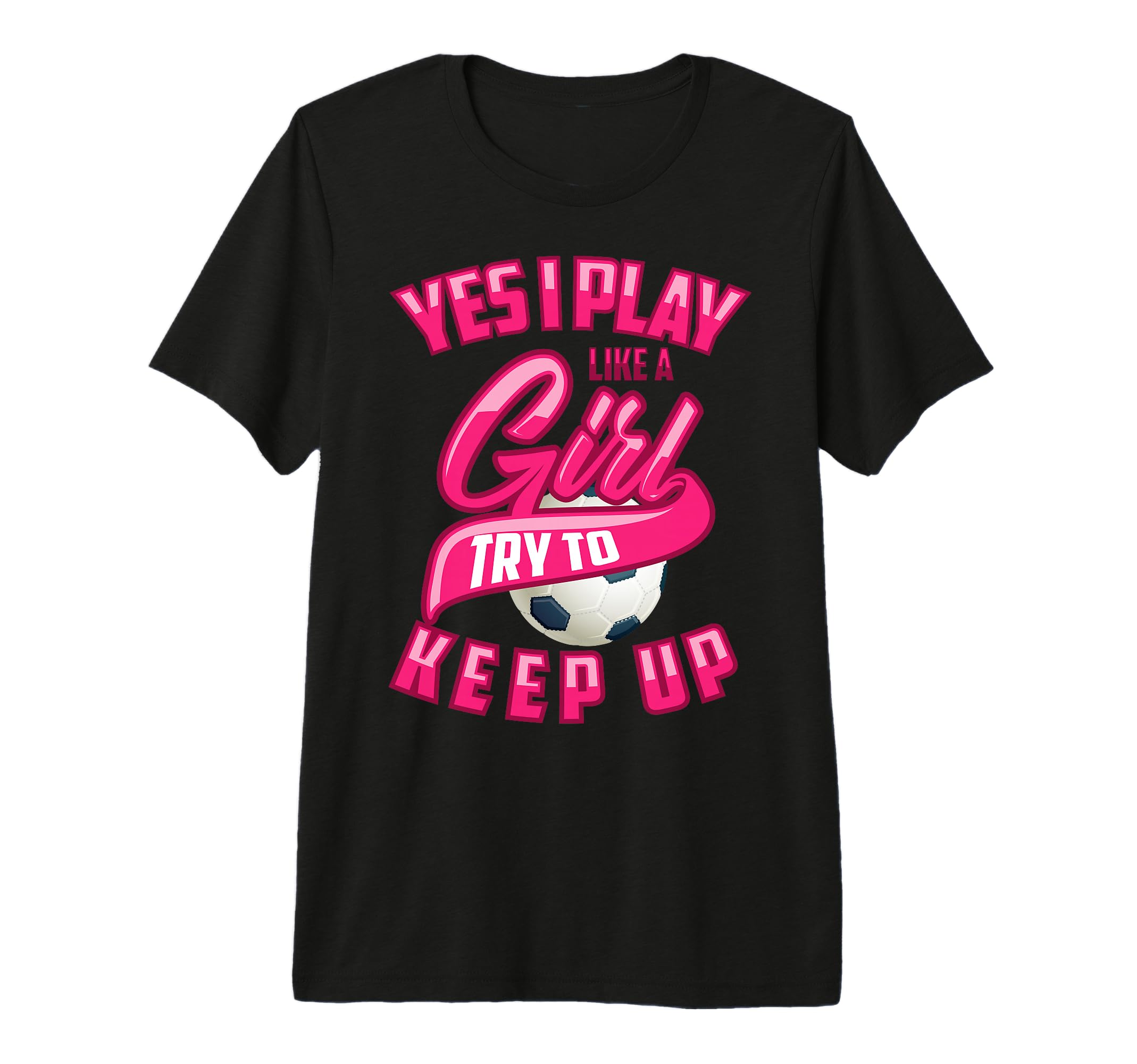 Glam Yes I Play Like Try To Keep Up T-Shirt - Custom Art Print Men Women - T-Shirt, Sweatshirt, Hoodie