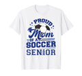 Proud Mom 2024 Senior Soccer Ball T-Shirt - Novelty Apparel Unisex - T-Shirt, Sweatshirt, Hoodie