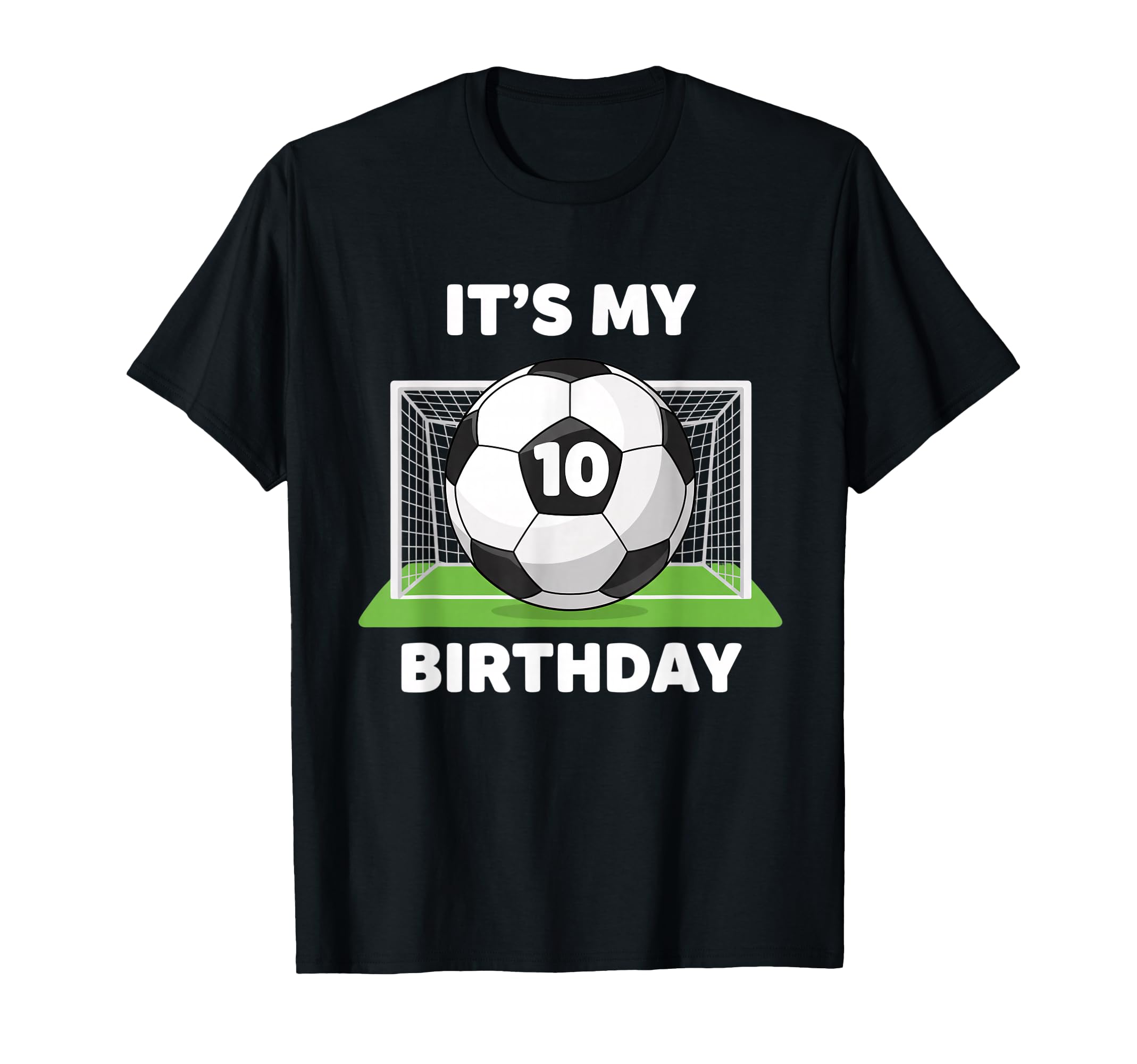 Soccer Its My 10Th Birthday Soccer Ball T-Shirt - Streetwear Style Unisex - T-Shirt, Sweatshirt, Hoodie