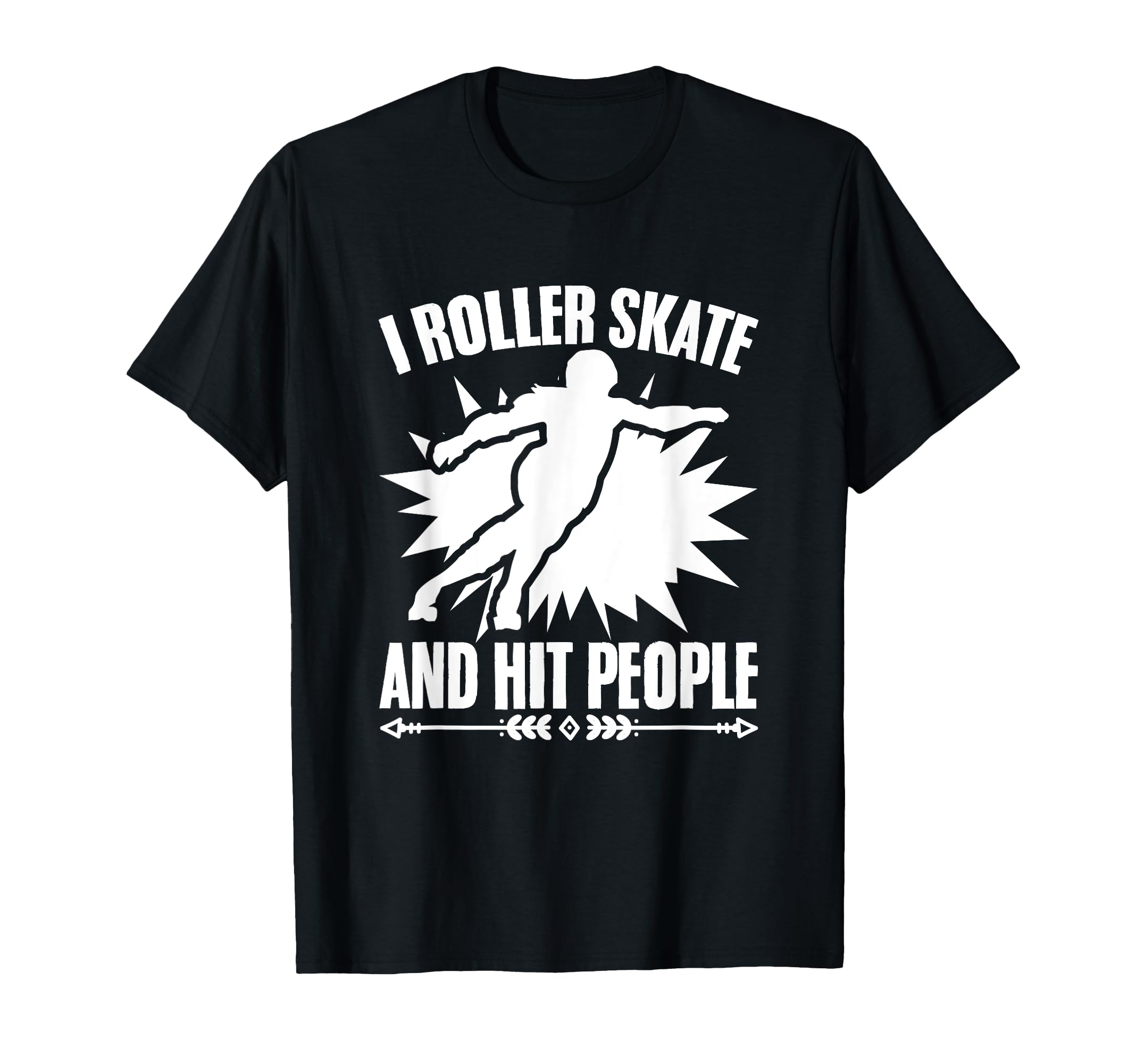 Roller Skate Roller Derby Skater T-Shirt - Fun Novelty Design for Adults - T-Shirt, Sweatshirt, Hoodie
