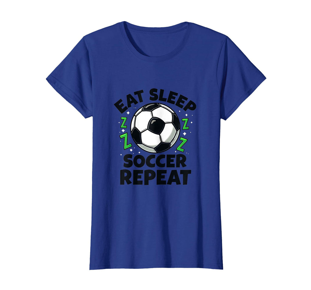 Eat Sleep Soccer Repeat Fan T-Shirt - Aesthetic Graphic for Adults - T-Shirt, Sweatshirt, Hoodie