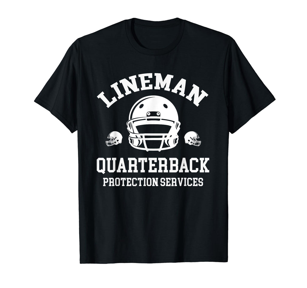 Lineman Quarterback Protection Services T-Shirt - Unique Graphic Unisex - T-Shirt, Sweatshirt, Hoodie