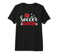 Soccer Cousin Soccer Player Cousin T-Shirt - Unique Graphic Men Women - T-Shirt, Sweatshirt, Hoodie