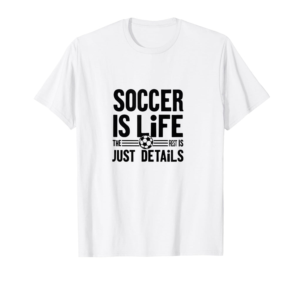 Soccer Is Life Soccer Dads Sporty Passion T-Shirt - Novelty Apparel Unisex - T-Shirt, Sweatshirt, Hoodie