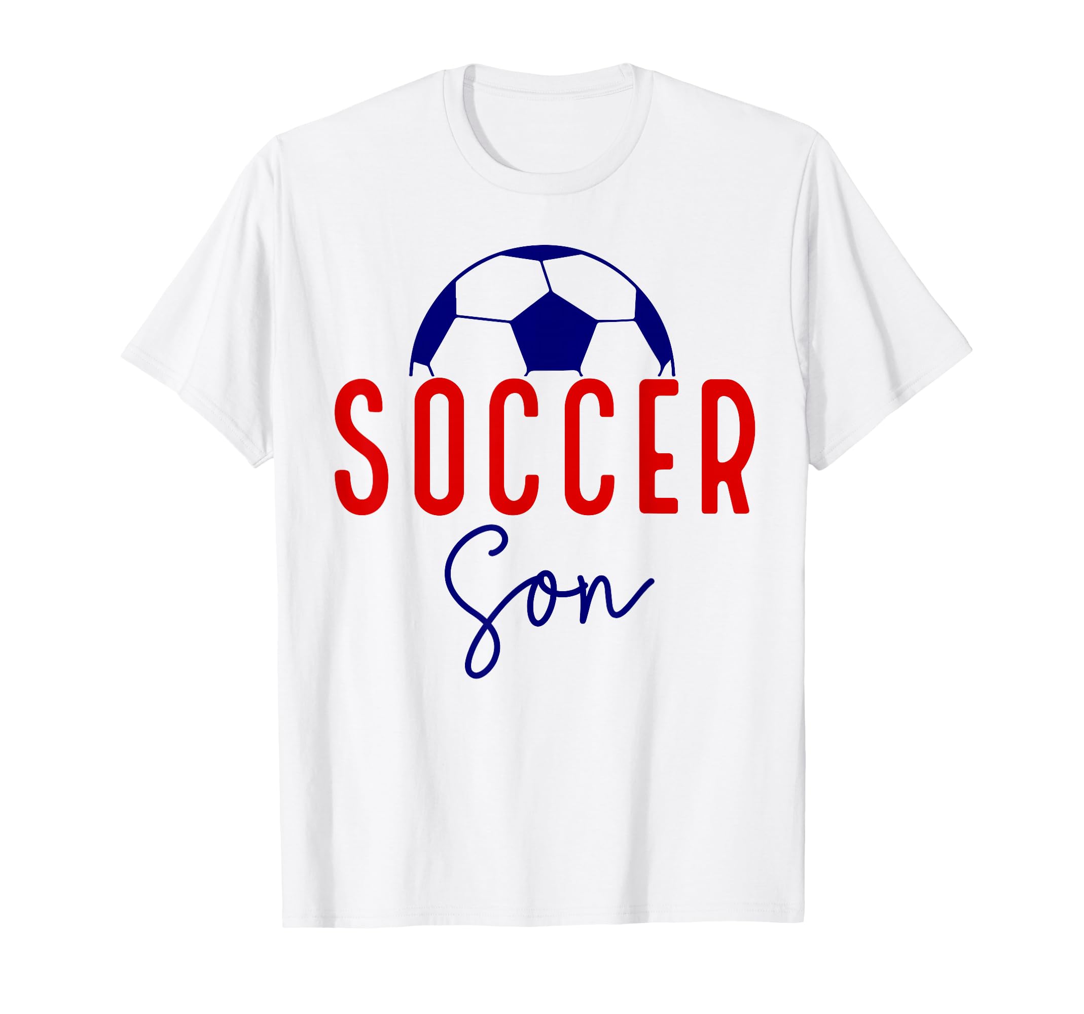 Soccer Son Soccer Ball Support Soccer Family T-Shirt - Graphic Print Unisex - T-Shirt, Sweatshirt, Hoodie