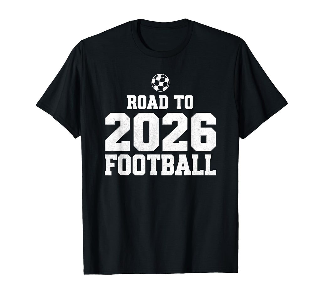 Road To 2026 Football Funny Soccer T-Shirt - Minimalist Print for Adults - T-Shirt, Sweatshirt, Hoodie