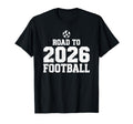 Road To 2026 Football Funny Soccer T-Shirt - Minimalist Print for Adults - T-Shirt, Sweatshirt, Hoodie