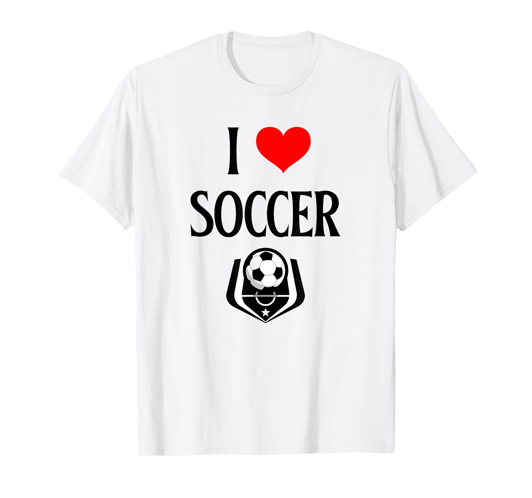 I Love Soccer I Heart Soccer Funny T-Shirt - Novelty Apparel Unisex - T-Shirt, Sweatshirt, Hoodie