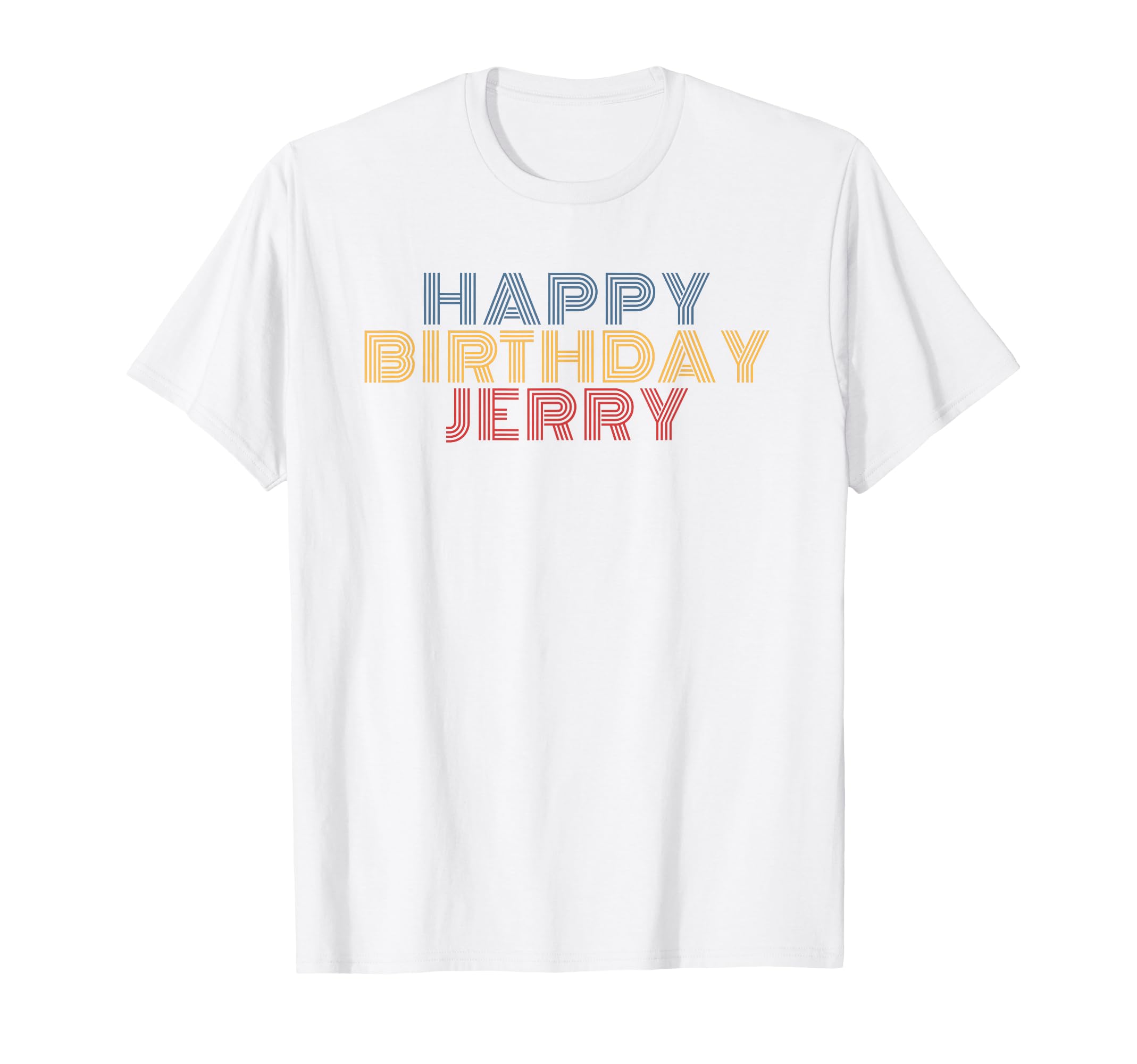 Happy Birthday Jerry Personalized Name T-Shirt - Graphic Print for Adults - T-Shirt, Sweatshirt, Hoodie