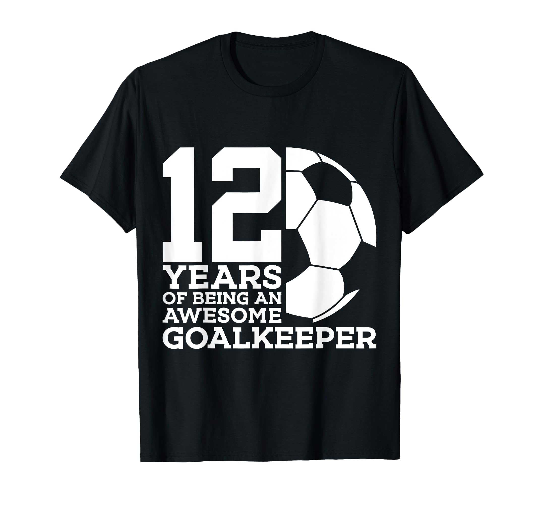 Soccer 12 Years Awesome Soccer T-Shirt - Custom Art Print Unisex - T-Shirt, Sweatshirt, Hoodie