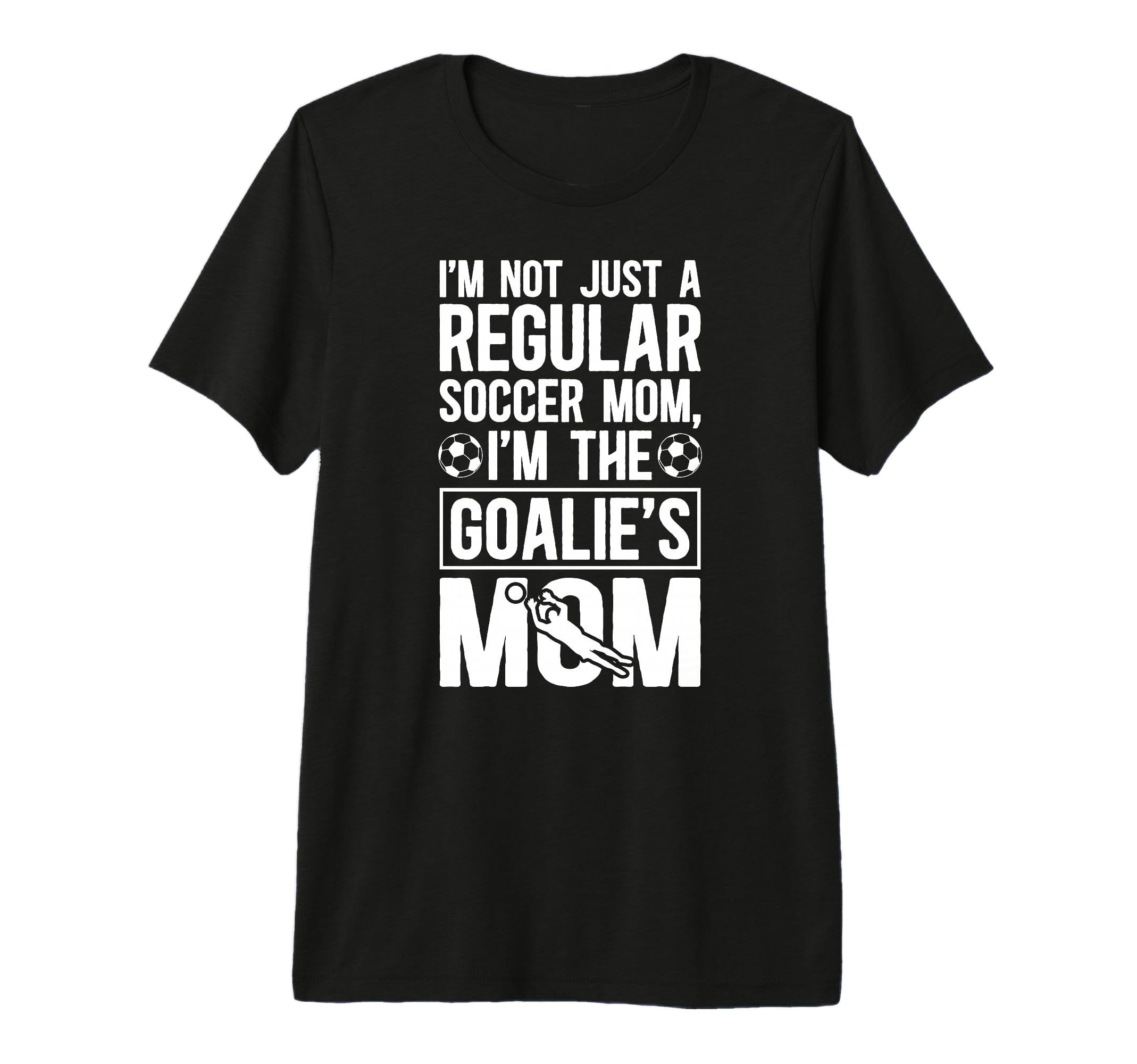 Im Soccer Goalkeeper Mom Soccer T-Shirt - Aesthetic Graphic for Adults - T-Shirt, Sweatshirt, Hoodie