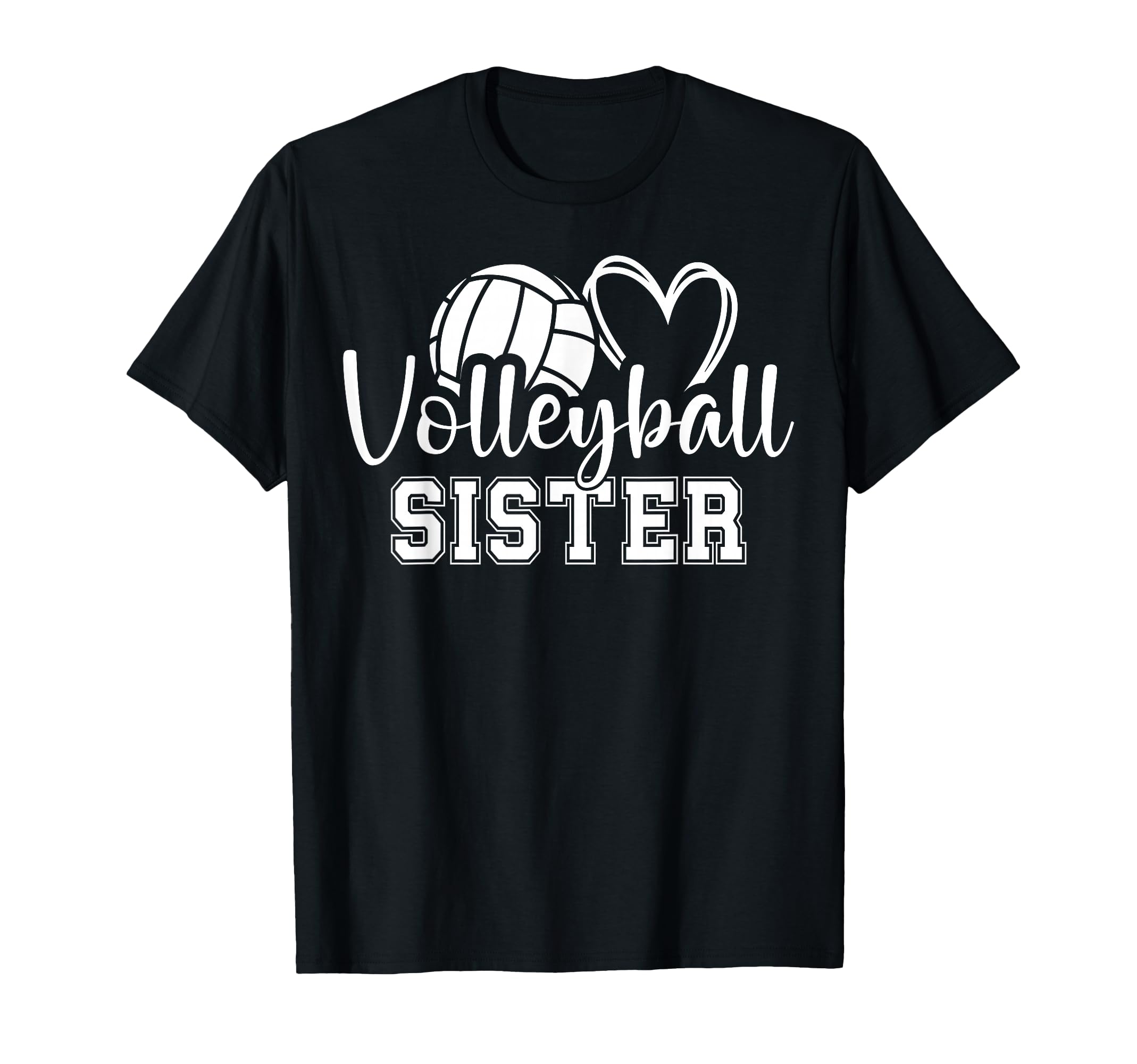 Volleyball Sister Heart T-Shirt - Casual Everyday Wear Unisex - T-Shirt, Sweatshirt, Hoodie