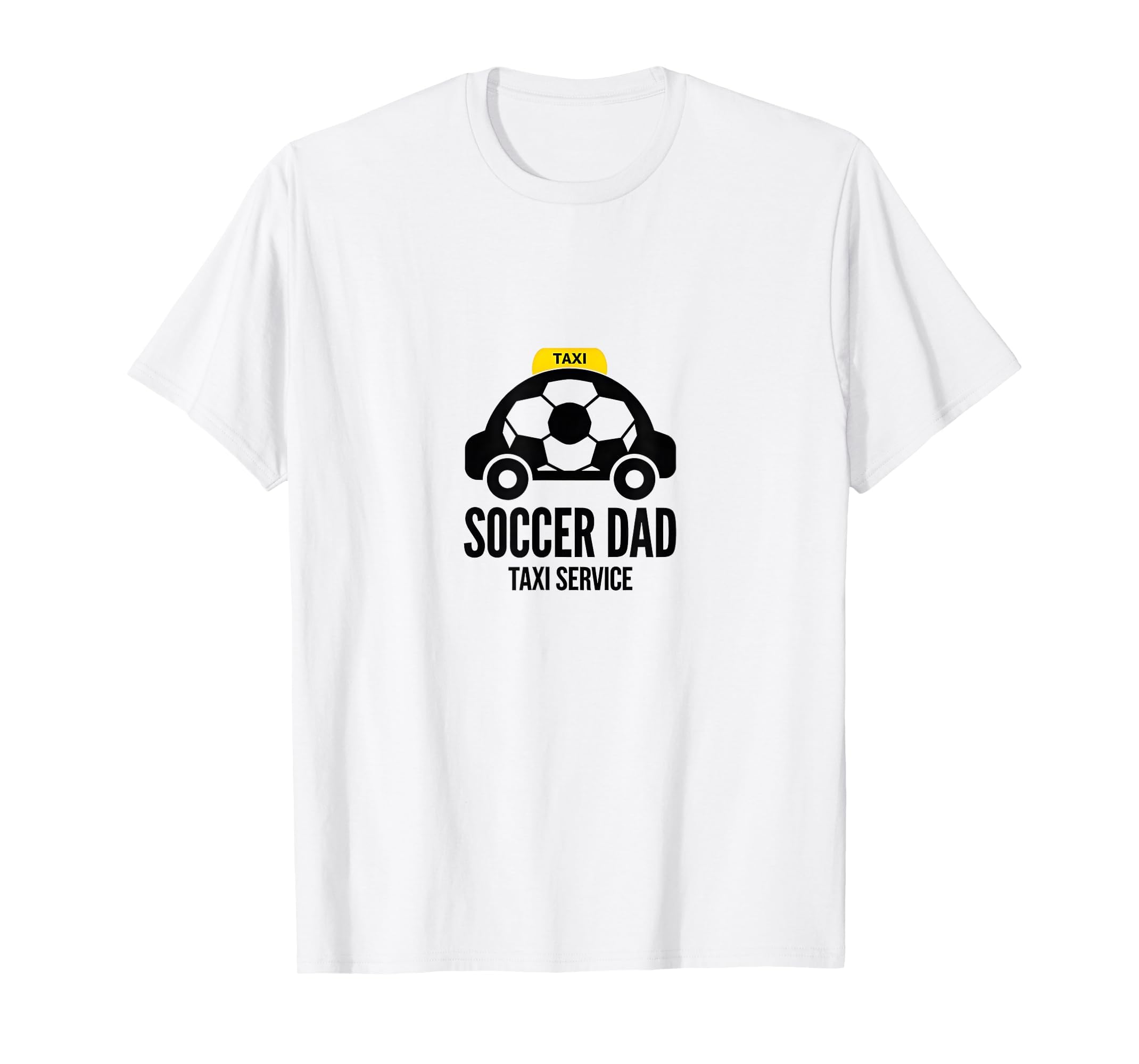 Soccer Dad Taxi Service Funny Sports T-Shirt - Custom Art Print Men Women - T-Shirt, Sweatshirt, Hoodie