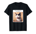Funny Cat Meme When I Remember Its T-Shirt - Streetwear Style Men Women - T-Shirt, Sweatshirt, Hoodie
