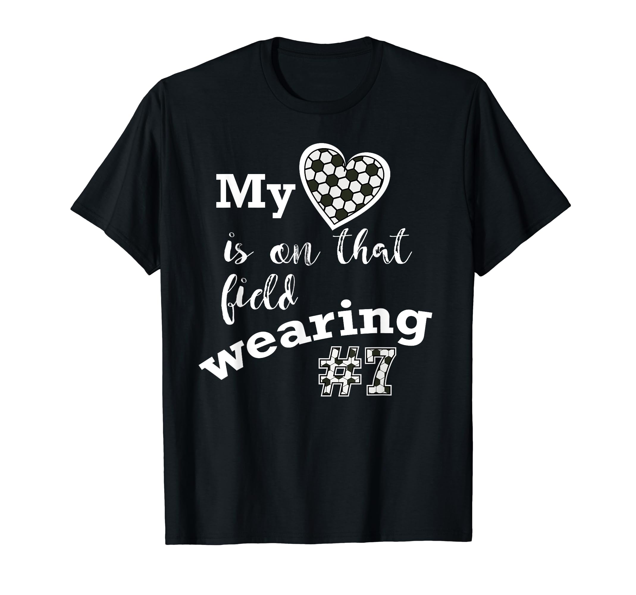 My Heart Is That Field Wearing 7 T-Shirt - Fun Novelty Design Men Women - T-Shirt, Sweatshirt, Hoodie