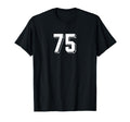 Number 75 80S 90S Soccer Team T-Shirt - Casual Everyday Wear for Adults - T-Shirt, Sweatshirt, Hoodie