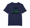 I Cant I Have Soccer Practice Coach T-Shirt - Minimalist Print Unisex - T-Shirt, Sweatshirt, Hoodie