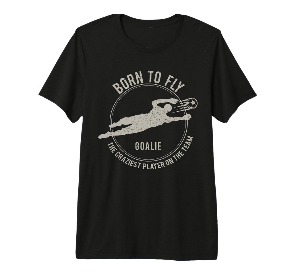Funny Goalkeeper Gift Soccer Goalie Born T-Shirt - Minimalist Print Unisex - T-Shirt, Sweatshirt, Hoodie