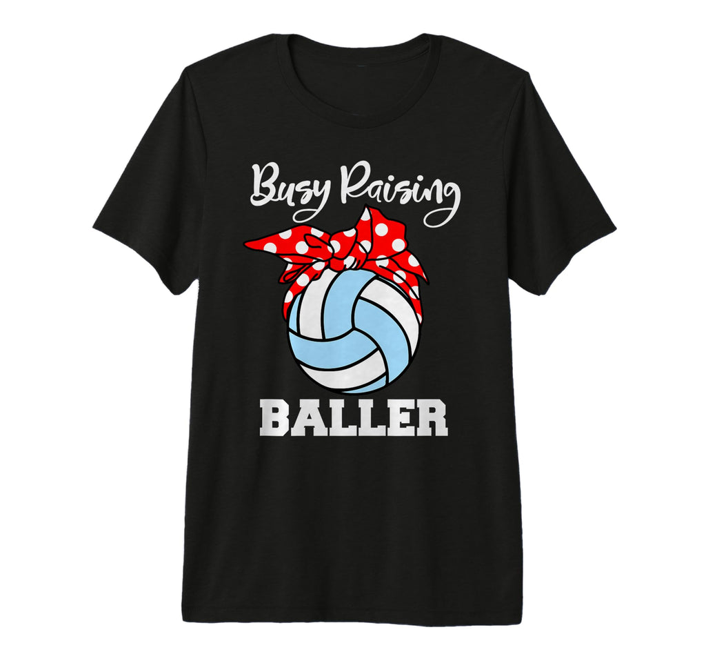 Busy Raising Baller Funny Volleyball T-Shirt - Minimalist Print for Adults - T-Shirt, Sweatshirt, Hoodie