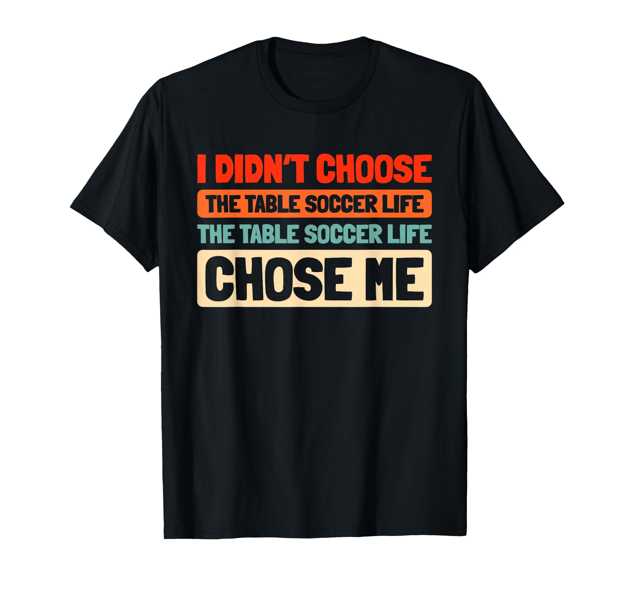 Foosball Kicker Table Soccer T-Shirt - Graphic Print for Adults - T-Shirt, Sweatshirt, Hoodie