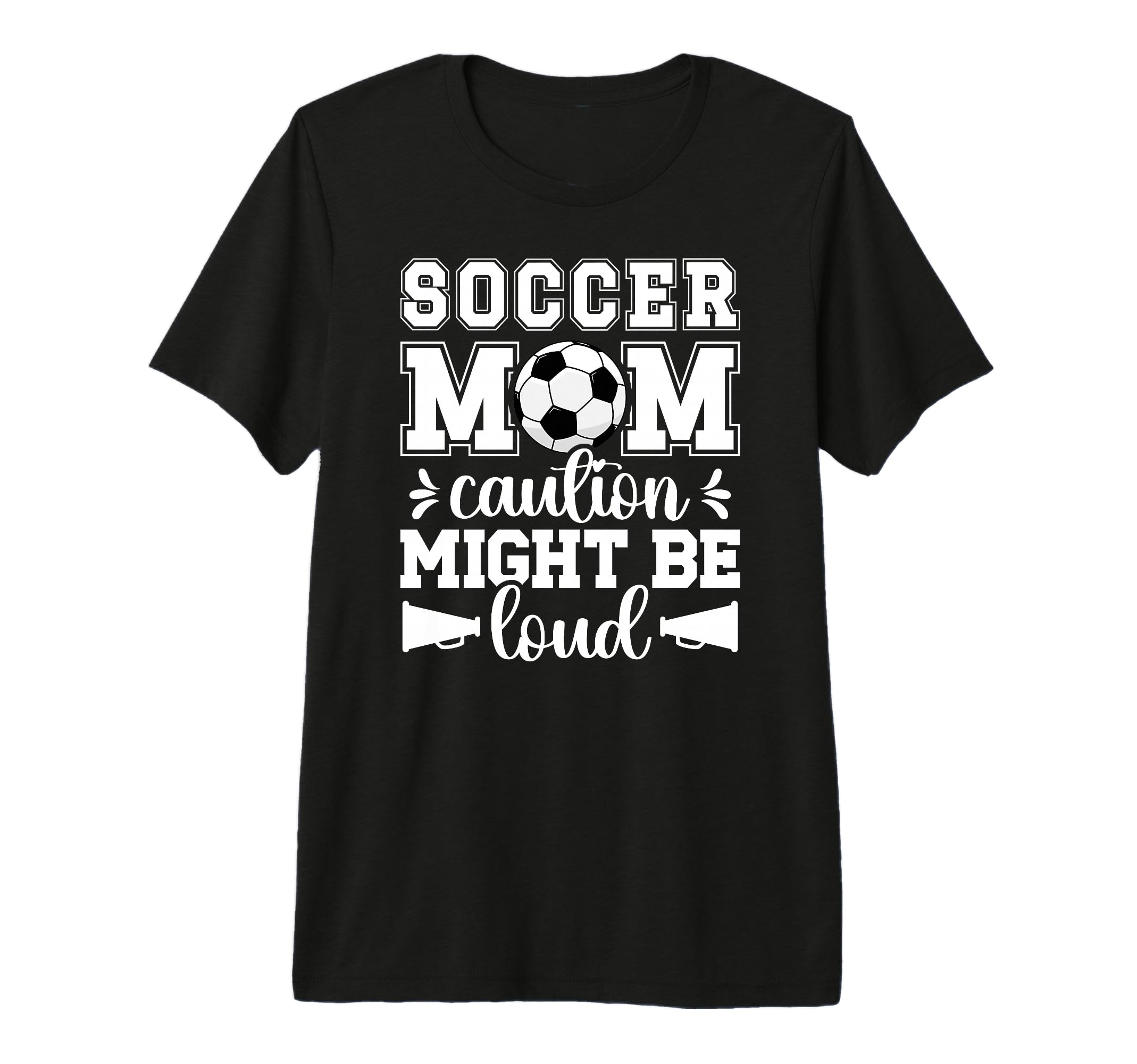 Soccer Mom Funny Mom Soccer Player T-Shirt - Fun Novelty Design Men Women - T-Shirt, Sweatshirt, Hoodie