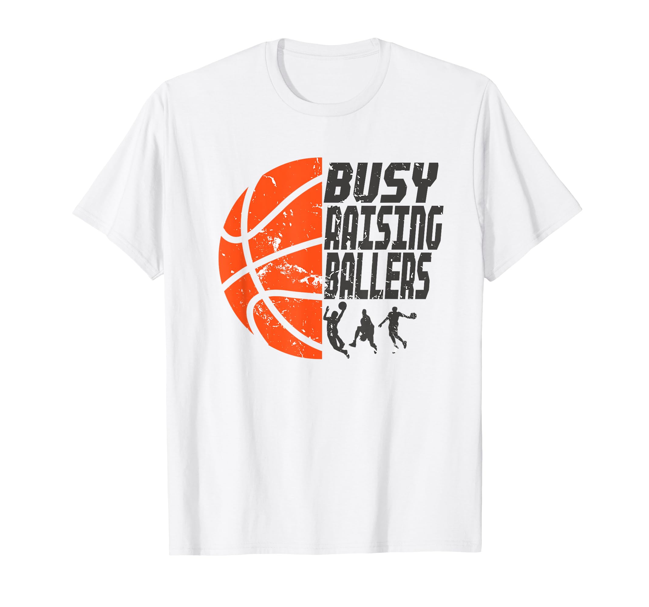 Busy Raising Ballers Basketball Dad T-Shirt - Graphic Print Unisex - T-Shirt, Sweatshirt, Hoodie
