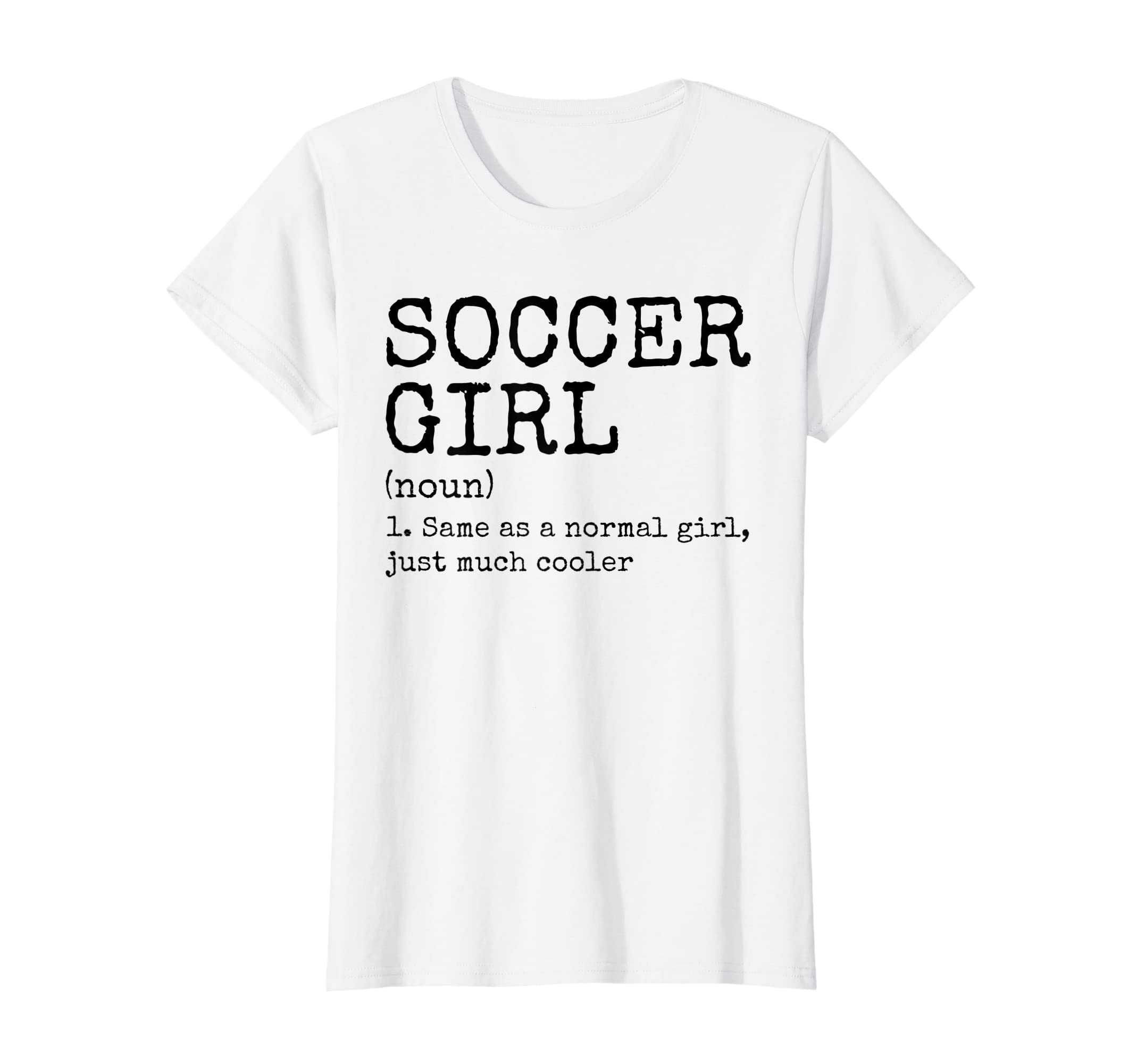 Womens Soccer Definition Funny Soccer T-Shirt - Trendy Graphic Unisex - T-Shirt, Sweatshirt, Hoodie