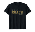 Best Coach Ever Trainer Teacher T-Shirt - Casual Everyday Wear Unisex - T-Shirt, Sweatshirt, Hoodie