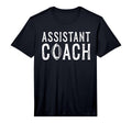 Mens Assistant Football Coach T-Shirt - Fun Novelty Design Men Women - T-Shirt, Sweatshirt, Hoodie