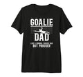 Mens Soccer Goalie Dad Soccer Keeper T-Shirt - Streetwear Style Men Women - T-Shirt, Sweatshirt, Hoodie