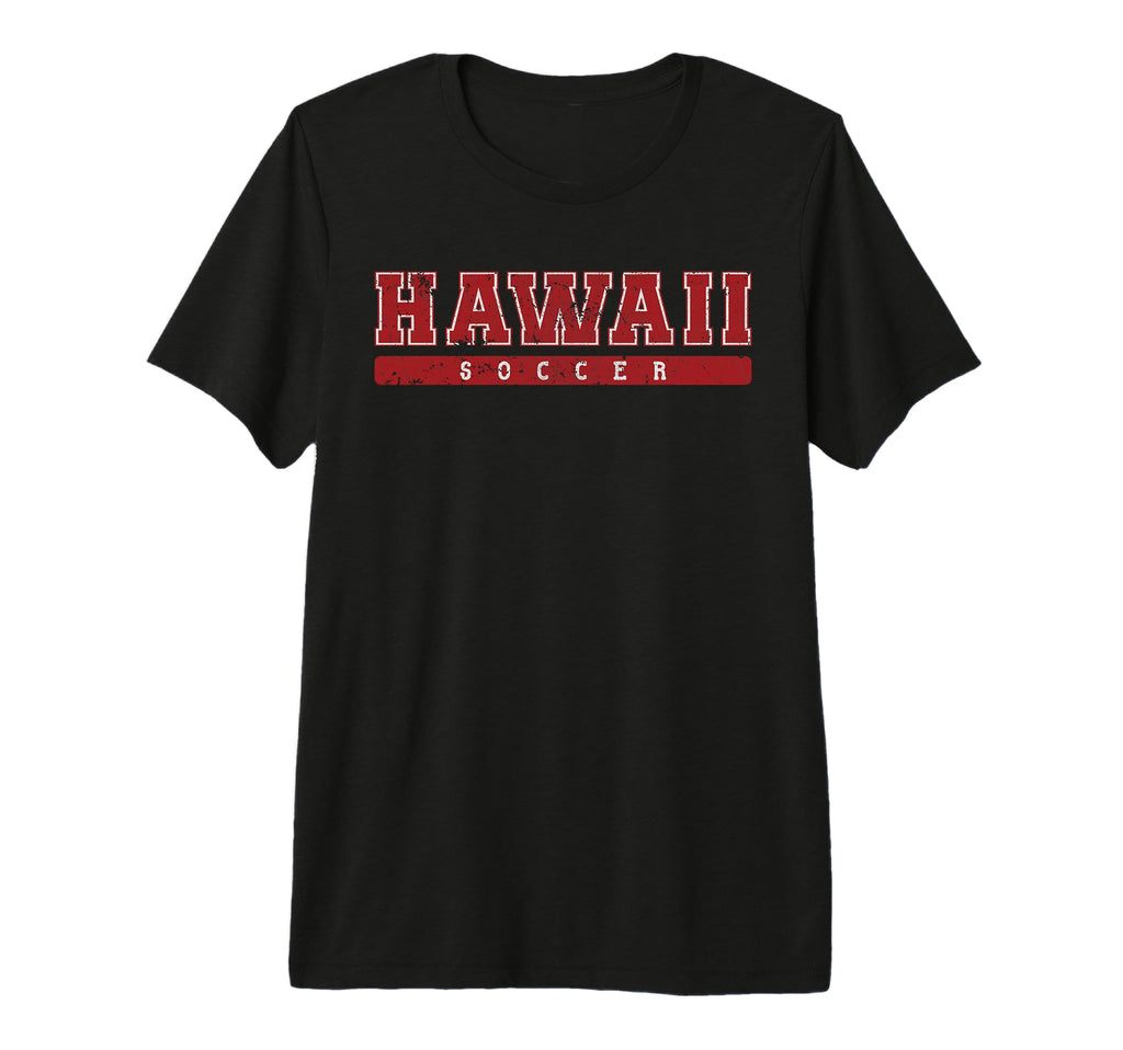 Hawaii Soccer Red Text Tri Blend T-Shirt - Novelty Apparel Unisex - T-Shirt, Sweatshirt, Hoodie