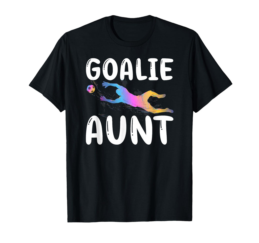 Soccer Goalie Aunt Soccer Keeper T-Shirt - Minimalist Print Men Women - T-Shirt, Sweatshirt, Hoodie