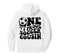 Proud Soccer Cousin Soccer Ball Drip Back Hoodie - Novelty Apparel Unisex - T-Shirt, Sweatshirt, Hoodie