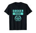 Soccer Dude Dude Novelty Dude Soccer T-Shirt - Minimalist Print for Adults - T-Shirt, Sweatshirt, Hoodie